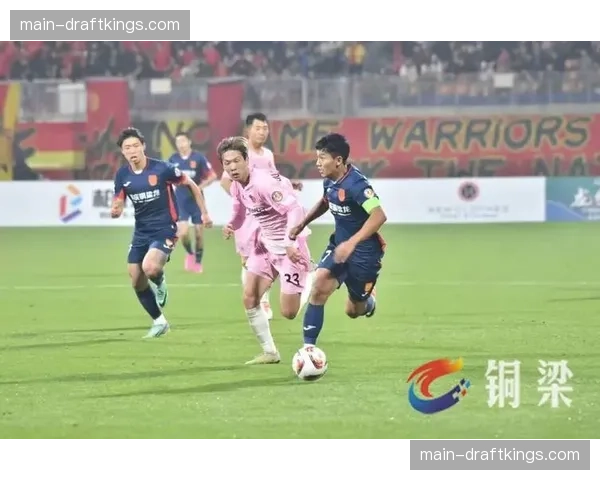 重庆铜梁龙迎战青岛西海岸，西南劲旅冲击联赛前四